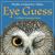 Eye Guess : A Forest Animal Guessing Game