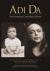 Adi Da : The Promised God-Man Is Here: The Authorized Concise Biography of Avatar Adi Da Samraj
