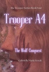 Trooper A4 : The Wolf Conquest