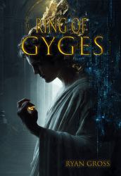 The RING of GYGES : What We Become When No One Is Watching