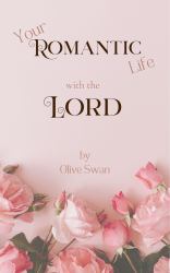 Your Romantic Life : With the Lord