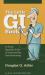 The Little GI Book : An Easily Digestible Guide to Understanding Gastroenterology The Little GI Book : An Easily Digestible Guide to Understanding Gastroenterology