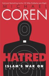 Hatred : Islam's War on Christianity