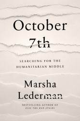 October 7th: Searching for the Humanitarian Middle