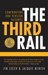The Third Rail : Confronting Our Pension Failures