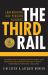The Third Rail : Confronting Our Pension Failures