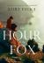 The Hour of the Fox The Hour of the Fox