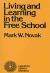 Living and Learning in the Free School Living and Learning in the Free School