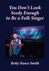 You Don't Look Seedy Enough to Be a Folk Singer