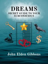 Dreams : Secret Guide to Your Subconscious