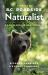 The New B. C. Roadside Naturalist : A Guide to Nature along B. C. Highways