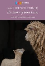 The Accidental Farmer : The Story of Ross Farm