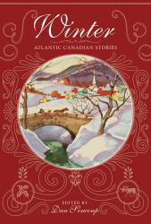 Winter : Atlantic Canadian Stories