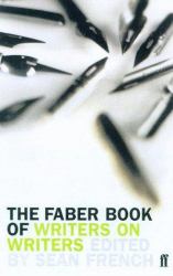 Faber Book of Writers on Writers