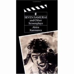 The Seven Samurai and Other Screenplays