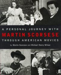 A Personal Journey with Martin Scorsese Through American Movies