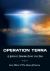 Operation Terra : A Journey Through Space and Time