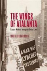 The Wings of Atalanta : Essays Written along the Color Line
