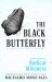 The Black Butterfly : An Invitation to Radical Aliveness