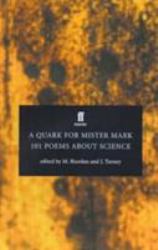 Quark for Mister Mark : 101 Poems about Science