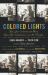 Colored Lights : Forty Years of Words and Music, Show Biz, Collaboration, and All That Jazz
