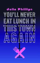 You'll Never Eat Lunch in This Town Again