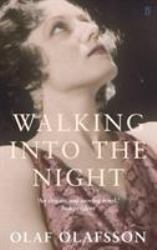 Walking into the Night
