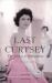 Last Curtsey : The End of the English Debutante