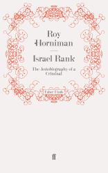 Israel Rank : The Autobiography of a Criminal