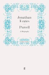 Purcell : A Biography