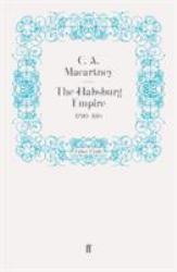 The Habsburg Empire, 1790-1918