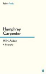W. H. Auden : A Biography