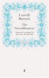 The Swordbearers : Supreme Command in the First World War