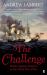 The Challenge : Britain Against America in the Naval War Of 1812