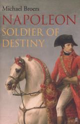 Napoleon Soldier of Destiny