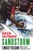 Sandstorm : Libya in the Time of Revolution