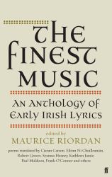 The Finest Music : Early Irish Lyrics