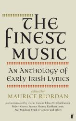 The Finest Music : Early Irish Lyrics