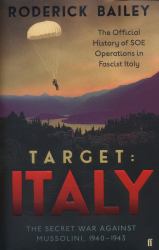 Target - Italy : The Secret War Against Mussolini, 1940-1943