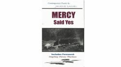 Mercy Said Yes : Project Muse: Literary Essays, Volume 1