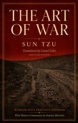 The Art of War : Wisdom into Practice Modern-Day Commentary