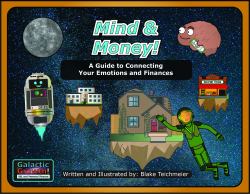 Mind and Money : A Guide to Connecting Your Emotions and Finances