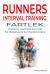 Runners Interval Training : Fartlek Training Guide & Journal for Beginners to Marathoners