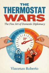 The Thermostat Wars : The Fine Art of Domestic Diplomacy