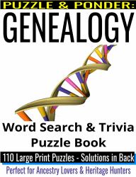 Puzzle & Ponder - Genealogy Word Search : Word Search & Trivia Puzzle Book: Perfect for Ancestry Lovers & Heritage Hunters