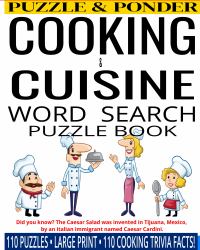 Puzzle & Ponder - Cooking & Cuisine Word Search : Word Search Puzzle Book