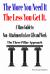 The More You Need It, the Less You Get It : A Man's Guide to Non-Attachment in Love, Work, and Life