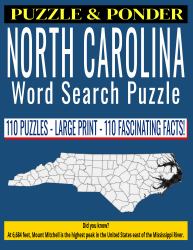 PUZZLE & PONDER - North Carolina Word Search : Word Search & Trivia Puzzle Book