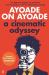 Ayoade on Ayoade : A Cinematic Odyssey