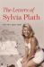 Letters of Sylvia Plath Volume I Vol. 1 : 1940-1956